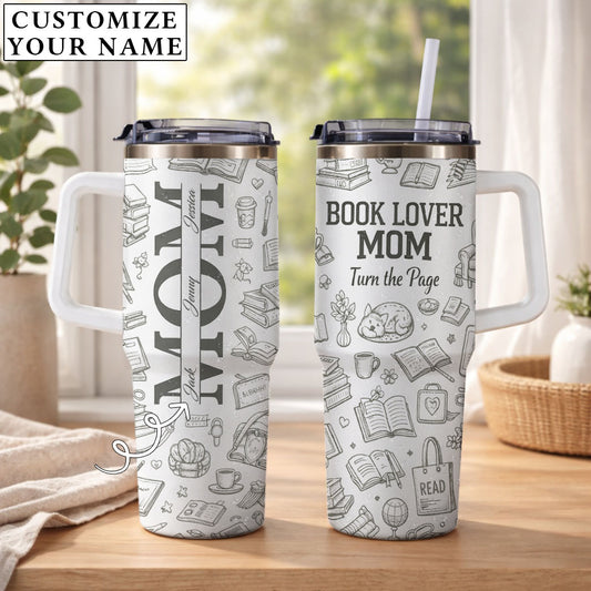 Book Lovers Mom Turn The Pages - Personalized 40oz Tumbler