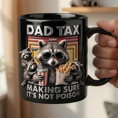 Fun Raccoon Dad Tax Black Coffee Mug, Personalized Gifts For Dad 05qhdt290426